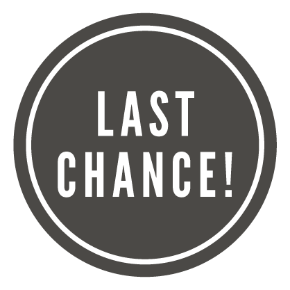 Last Chance!